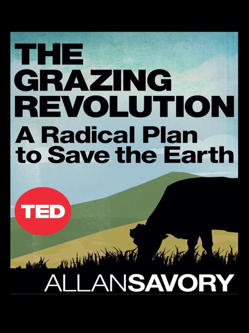 Title details for The Grazing Revolution by Allan Savory - Available